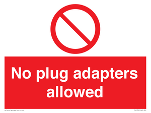 No plug adapters allowed Prohibition Sign
